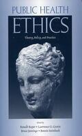 Bayer / Gostin / Jennings |  Public Health Ethics: Theory, Policy, and Practice | Buch |  Sack Fachmedien