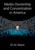 Noam |  Media Ownership and Concentration in America | Buch |  Sack Fachmedien