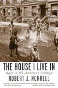 Norrell |  The House I Live in: Race in the American Century | Buch |  Sack Fachmedien