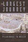 Tagliacozzo |  The Longest Journey: Southeast Asians and the Pilgrimage to Mecca | Buch |  Sack Fachmedien