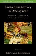 Quas / Fivush |  Emotion in Memory and Development: Biological, Cognitive, and Social Considerations | Buch |  Sack Fachmedien