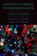 Barber / Fleming |  Constitutional Interpretation | Buch |  Sack Fachmedien