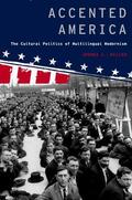 Miller |  Accented America: The Cultural Politics of Multilingual Modernism | Buch |  Sack Fachmedien