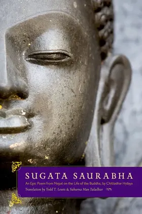 Lewis / Tuladhar |  Sugata Saurabha an Epic Poem from Nepal on the Life of the Buddha by Chittadhar Hridaya | Buch |  Sack Fachmedien