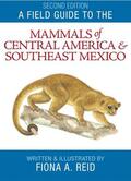 Reid |  A Field Guide to the Mammals of Central America and Southeast Mexico | Buch |  Sack Fachmedien