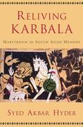 Hyder |  Reliving Karbala: Martyrdom in South Asian Memory | Buch |  Sack Fachmedien
