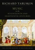 Taruskin |  Music in the Seventeenth and Eighteenth Centuries: The Oxford History of Western Music | Buch |  Sack Fachmedien