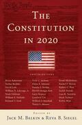 Balkin / Siegel |  The Constitution in 2020 | Buch |  Sack Fachmedien