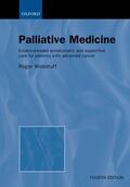 Woodruff |  Palliative Medicine: Evidence-Based Symptomatic and Supportive Care for Patients with Advanced Cancer | Buch |  Sack Fachmedien
