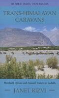 Rizvi |  Trans-Himalayan Caravans: Merchant Princes and Peasant Traders in Ladakh | Buch |  Sack Fachmedien