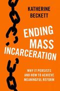 Beckett |  Ending Mass Incarceration | Buch |  Sack Fachmedien