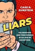 Sunstein |  Liars: Falsehoods and Free Speech in an Age of Deception | Buch |  Sack Fachmedien