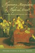 Mirka |  Hypermetric Manipulations in Haydn and Mozart: Chamber Music for Strings, 1787 - 1791 | Buch |  Sack Fachmedien