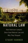 Banner |  The Decline of Natural Law | Buch |  Sack Fachmedien