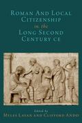 Lavan / Ando |  Roman and Local Citizenship in the Long Second Century Ce | Buch |  Sack Fachmedien