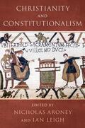 Aroney / Leigh |  Christianity and Constitutionalism | Buch |  Sack Fachmedien