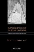 Rao |  International Law on Trafficking of Children for Sexual Exploitation in Prostitution (1864-1950) | Buch |  Sack Fachmedien