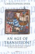 Dyer |  An Age of Transition?: Economy and Society in England in the Later Middle Ages | Buch |  Sack Fachmedien