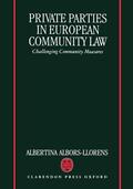 Albors-Llorens |  Private Parties in European Community Law (Challenging Community Measures) | Buch |  Sack Fachmedien