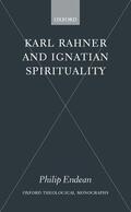 Endean |  Karl Rahner and Ignatian Spirituality | Buch |  Sack Fachmedien