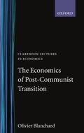 Blanchard |  The Economics of Post-Communist Transition | Buch |  Sack Fachmedien