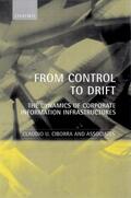Ciborra / Braa / Cordella |  From Control to Drift: The Dynamics of Corporate Information Infrastructures | Buch |  Sack Fachmedien