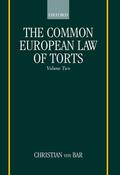 Von Bar |  The Common European Law of Torts: Volume Two: Damage and Damages, Liability for and Without Personal Misconduct, Causality, and Defences | Buch |  Sack Fachmedien