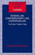 Zimmermann |  Roman Law, Contemporary Law, European Law: The Civilian Tradition Today | Buch |  Sack Fachmedien