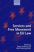 Andenas / Roth |  Services and Free Movement in Eu Law | Buch |  Sack Fachmedien