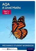 Baker |  AQA A Level Maths: Year 1 + Year 2 Mechanics Student Workbook | Buch |  Sack Fachmedien
