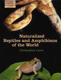 Lever |  Naturalized Reptiles and Amphibians of the World | Buch |  Sack Fachmedien