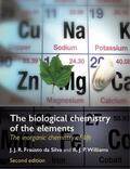 Fraústo Da Silva / Frausto da Silva / Williams |  The Biological Chemistry of the Elements: The Inorganic Chemistry of Life | Buch |  Sack Fachmedien