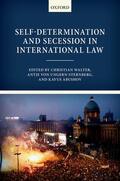 Walter / von Ungern-Sternberg / Abushov |  Self-Determination and Secession in International Law | Buch |  Sack Fachmedien