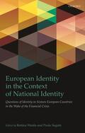 Westle / Segatti |  European Identity in the Context of National Identity: Questions of Identity in Sixteen European Countries in the Wake of the Financial Crisis | Buch |  Sack Fachmedien