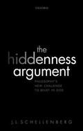 Schellenberg |  The Hiddenness Argument: Philosophy's New Challenge to Belief in God | Buch |  Sack Fachmedien