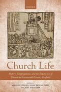 Davies / Dunan-Page / Halcomb |  Church Life: Pastors, Congregations, and the Experience of Dissent in Seventeenth-Century England | Buch |  Sack Fachmedien