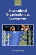 Alvarez |  International Organizations as Law-Makers | Buch |  Sack Fachmedien