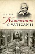 Ker |  Newman on Vatican II | Buch |  Sack Fachmedien