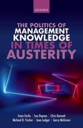 Ferlie / Dopson / Bennett |  The Politics of Management Knowledge in Times of Austerity | Buch |  Sack Fachmedien