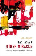 Bellamy |  East Asia's Other Miracle: Explaining the Decline of Mass Atrocities | Buch |  Sack Fachmedien