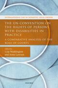 Waddington / Lawson |  The Un Convention on the Rights of Persons with Disabilities in Practice: A Comparative Analysis of the Role of Courts | Buch |  Sack Fachmedien