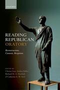 Gray / Balbo / Marshall |  Reading Republican Oratory: Reconstructions, Contexts, Receptions | Buch |  Sack Fachmedien
