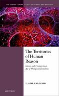 McGrath |  The Territories of Human Reason: Science and Theology in an Age of Multiple Rationalities | Buch |  Sack Fachmedien