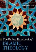 Schmidtke |  The Oxford Handbook of Islamic Theology | Buch |  Sack Fachmedien