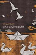Llewellyn |  What Do Dreams Do? | Buch |  Sack Fachmedien