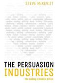 McKevitt |  The Persuasion Industries: The Making of Modern Britain | Buch |  Sack Fachmedien