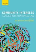 Benvenisti / Nolte |  Community Interests Across International Law | Buch |  Sack Fachmedien