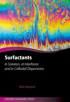 Aveyard |  Surfactants: In Solution, at Interfaces and in Colloidal Dispersions | Buch |  Sack Fachmedien