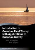 Buchbinder / Shapiro |  Introduction to Quantum Field Theory with Applications to Quantum Gravity | Buch |  Sack Fachmedien