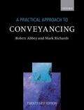 Abbey / Richards |  A Practical Approach to Conveyancing | Buch |  Sack Fachmedien